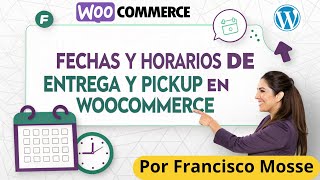 Miniatura · 🕒 Agregar Entrega y Pickup con Calendario en tu Tienda WooCommerce