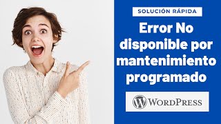 Miniatura · Solucionar error Wordpress No disponible por mantenimiento programado
