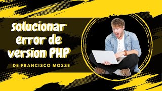 Miniatura · 🔧⚠️ ¡Solucionar Error de Versión de PHP en Wordpress: Tutorial Rápido!