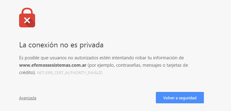 Google Chrome: "El certificado de seguridad del sitio no es de confianza"